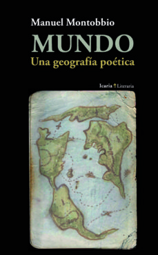 Mundo : Una Geografía Poética