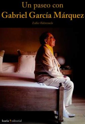 Un Paseo Con Gabriel García Márquez