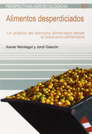 Alimentos Desperdiciados: Un Análisis Del Derroche Alimentario Desde