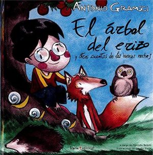 El Árbol Del Erizo Y Otros Cuentos De Las Buenas Noches