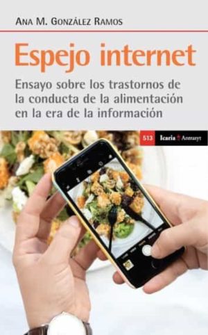 Espejo De Internet : Ensayo Sobre Los Trastornos De La Conducta De La