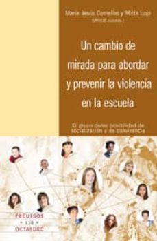 Cambio De Mirada Para Abordar Y Prevenir La Violencia En La Escuela