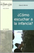 Como Escuchar A La Infancia?