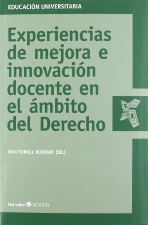 Experiencias De Mejora E Innovación Docente En El Ámbito Del Derecho