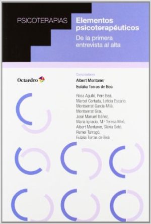 Elementos Psicoterapéuticos : De La Primera Entrevista Al Alta