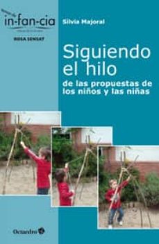 Siguiendo El Hilo : De Las Propuesta De Los Niños Y Las Niñas