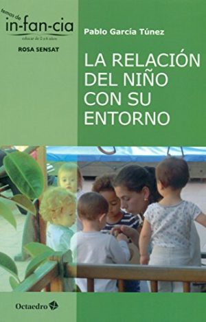 La Relación Del Niño Con Su Entorno