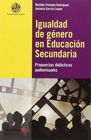 Igualdad De Género En Educación Secundaria : Propuestas Didácticas Aud