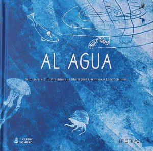 Al Agua (Álbum Sonoro)