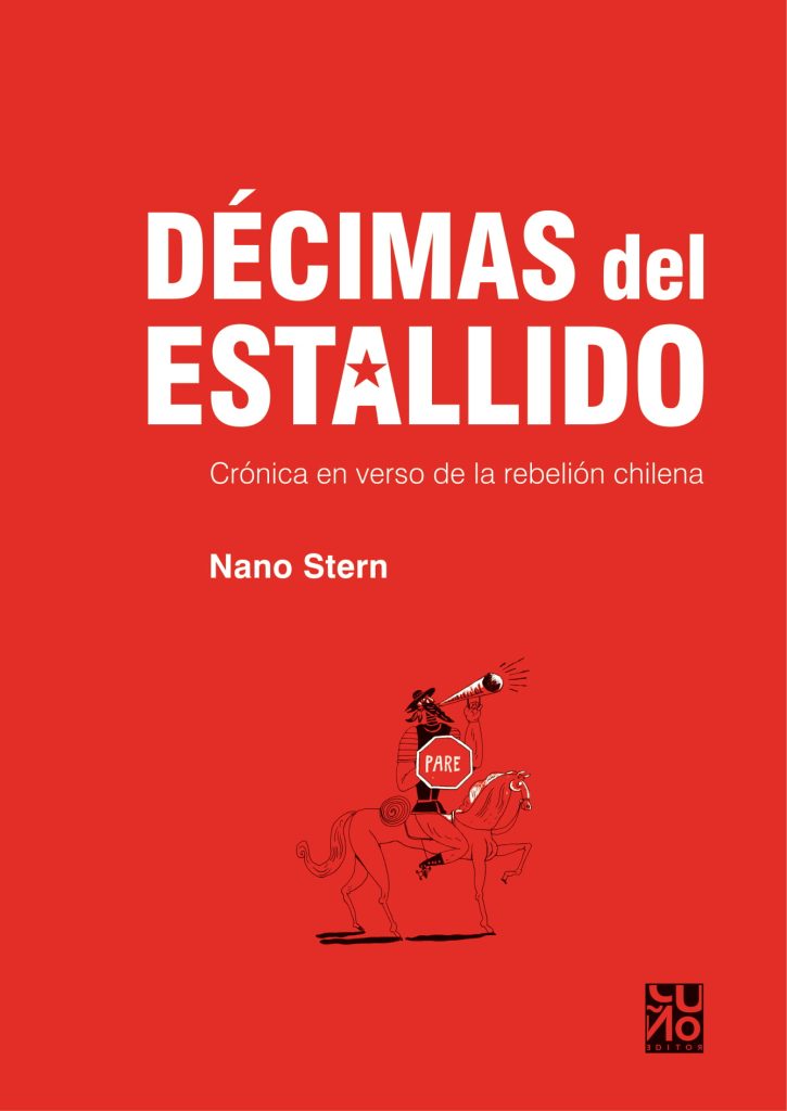 Décimas Del Estallido: Crónica En Verso De La Rebelión Chilena