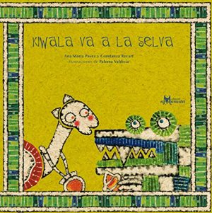 Kiwala Va A La Selva 2ª Ed.