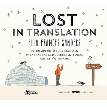 Lost In Translation. Un Compendio Ilustrado De Palabras.: