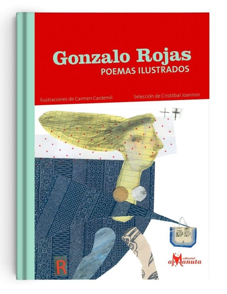 Gonzalo Rojas : Poemas Ilustrados