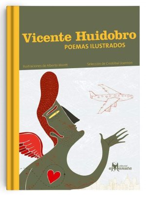Vicente Huidobro : Poemas Ilustrados