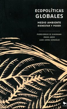 Ecopolíticas Globales : Medio Ambiente, Bienestar Y Poder