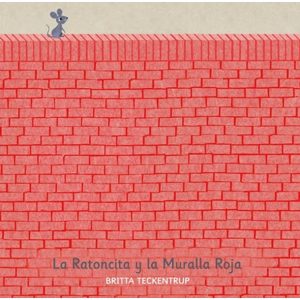 La ratoncita y la muralla roja
