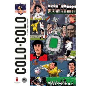 Colo Colo : el comic del cacique
