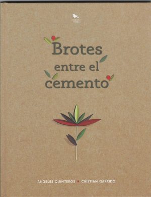 Brotes Entre El Cemento