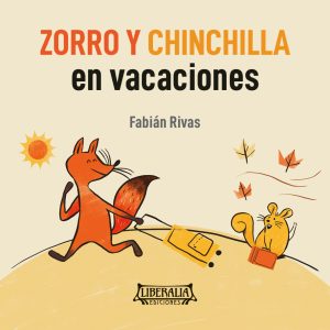 Zorro y Chinchilla en vacaciones (Cartoné)