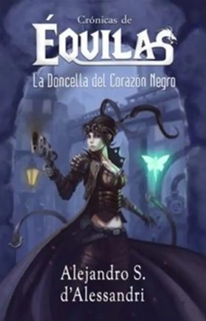 Crónicas De Esquilas II: La Doncella Del Corazón Negro