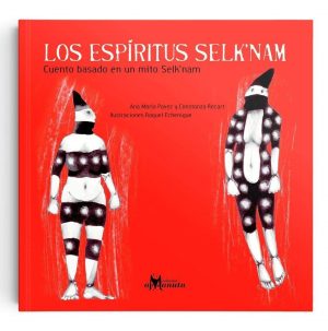 Espíritus Selknam : Cuento Basado En Un Mito