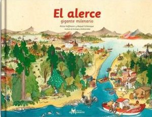 El Alerce: Gigante Milenario