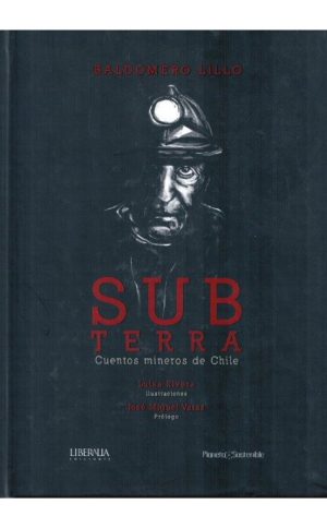 Subterra: cuentos mineros de Chile