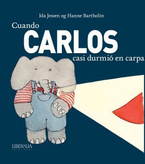 Cuando Carlos casi durmió en carpa