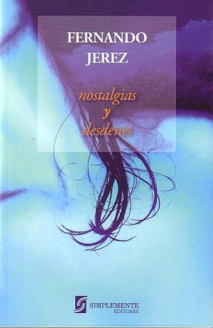 Nostalgias Y Desdenes