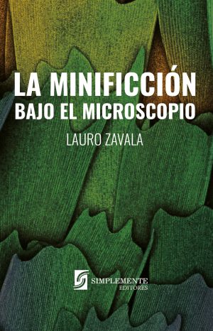 La Minificcion : Bajo El Microscopio