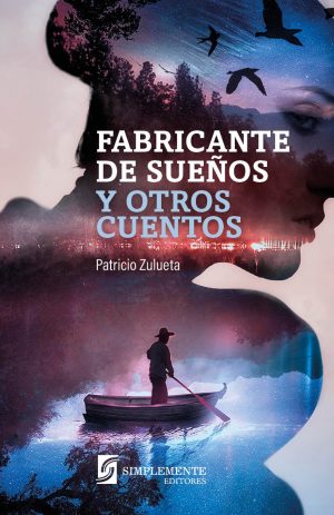Fabricante De Sueños Y Otros Cuentos