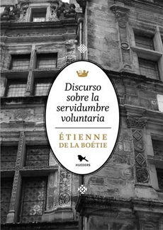 Discurso Sobre La Servidumbre Voluntaria