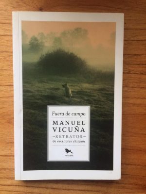 Fuera De Campo : Retratos De Escritores Chilenos