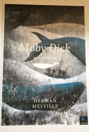 Moby Dick : O La Ballena