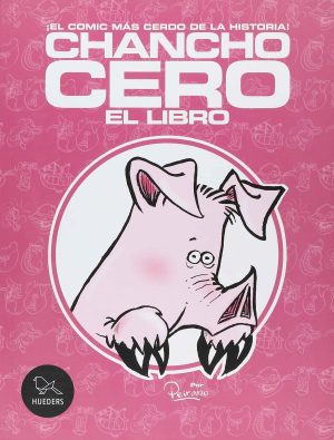 Chancho Cero, El Libro