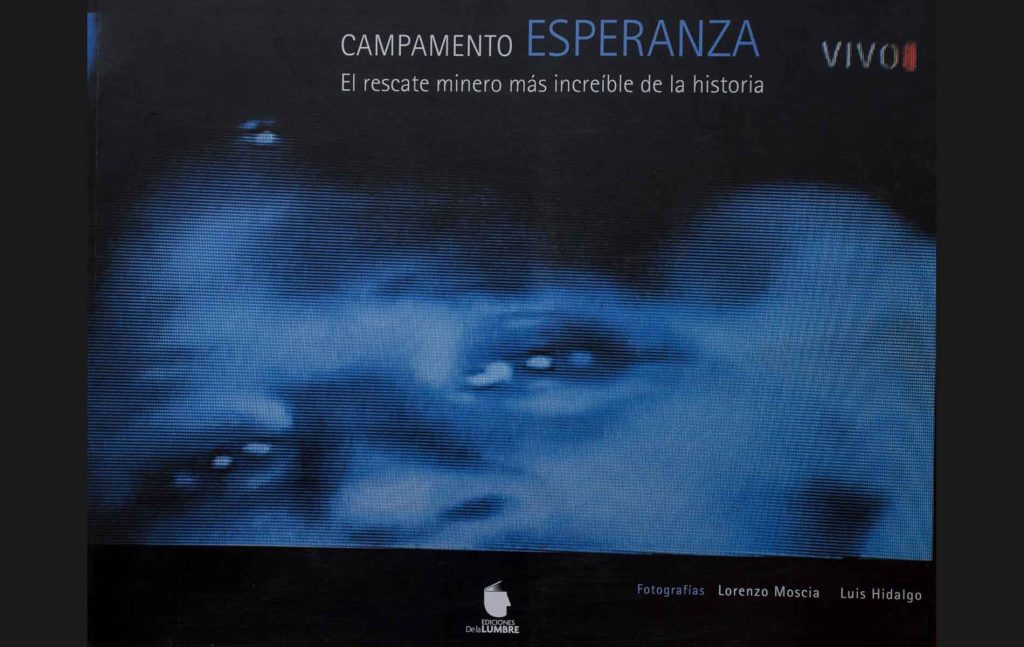 Campamento esperanza: El rescate minero más increíble de la historia