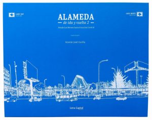 Alameda De Ida Y Vuelta, 2: Desde Los Héroes Hasta Estación Central =