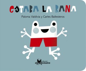 Estaba La Rana