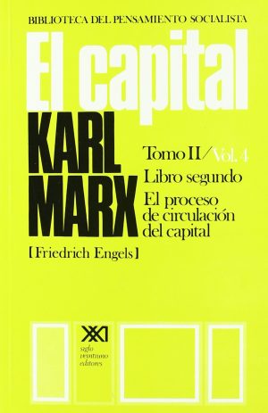 El Capital: Tomo II Vol. 4