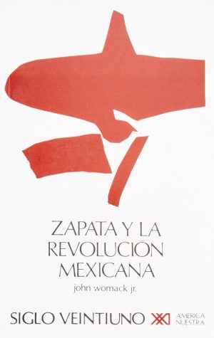 Zapata Y La Revolución Mexicana