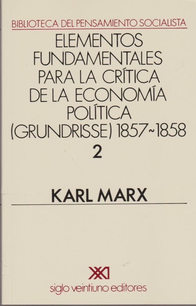 Elementos Fundamentales Para La Critica De La Economía Política, 2