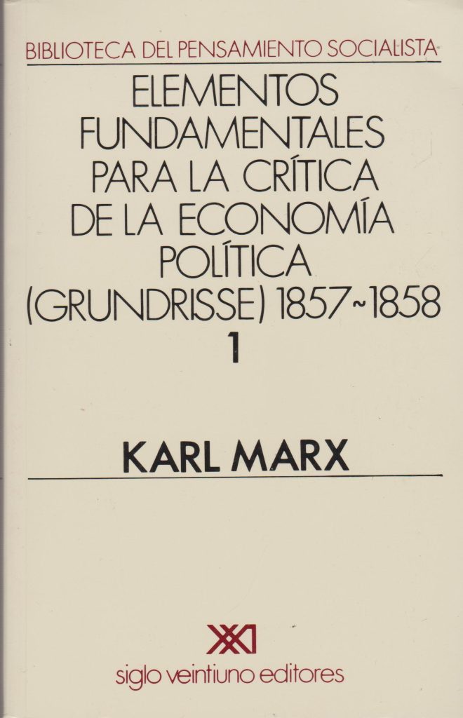 Elementos Fundamentales Para La Critica De La Economía Política, 1