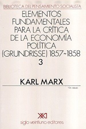 Elementos Fundamentales Para La Critica De La Economía Política 3