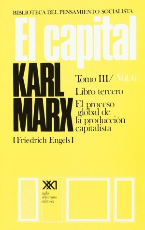 El Capital: Tomo III Vol. 7