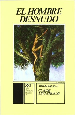 Mitológicas, IV : El Hombre Desnudo