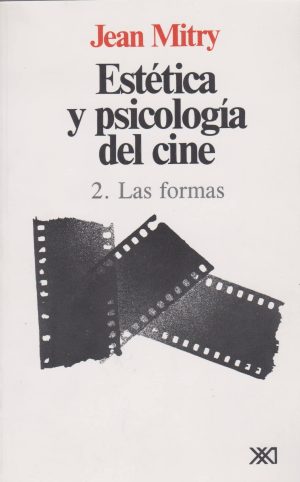 Estética y psicología del cine 2: las formas