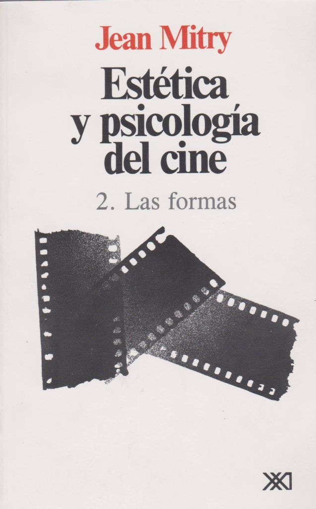 Estética y psicología del cine 2: las formas