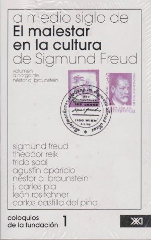 A Medio Siglo De El Malestar En La Cultura De Sigmund Freud
