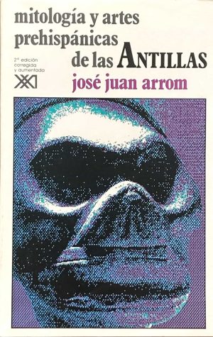 Mitología Y Artes Prehispánicas De Las Antillas