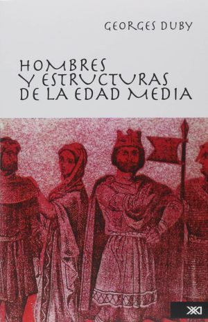 Hombres Y Estructuras De La Edad Media
